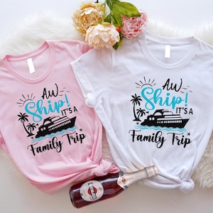 Maglietta personalizzata &quot;Aw Ship It&#39;s A Family Trip&quot;, maglietta per viaggio in crociera in famiglia, magliette da crociera coordinate per la famiglia, magliette Cruise Squad, magliette da crociera per la famiglia