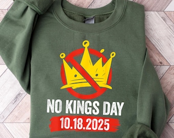 No Kings Day Sweatshirt, Nope Shirt, Bold Crown Tee, Anti Monarchy Political Tshirt, Political Protest Sweatshirt, Anti Trump Equality Shirt