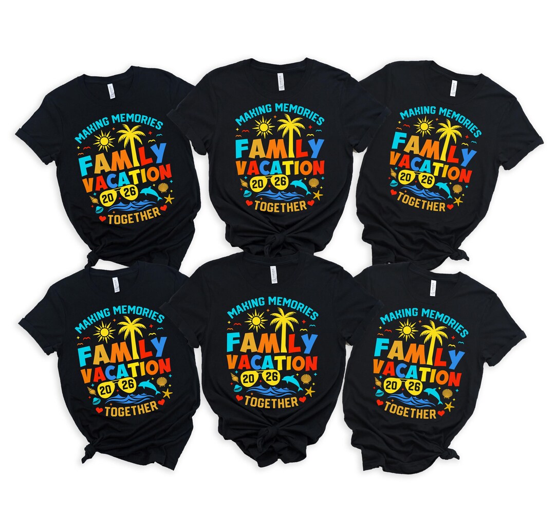 Custom Family Vacation 2026 Shirt, Matching Memories Tshirt, Custom ...