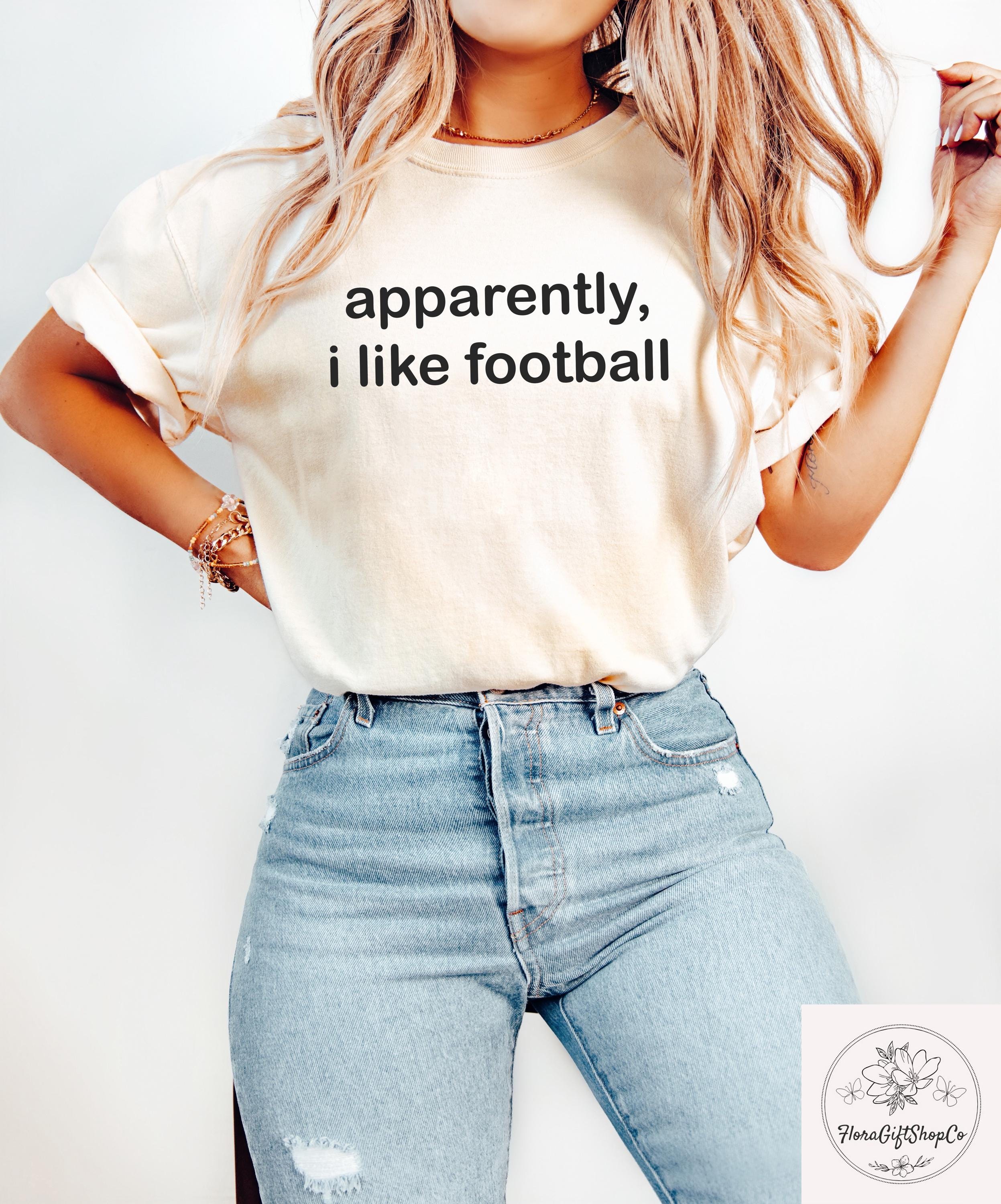 Retro Comfort Apparently I Like Football Shirt, Football Player Shirt, Football Season T Shirt, Game Day Sweatshirt, Sports Mom Shirt