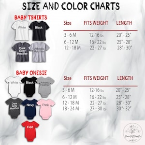 May include: Size and color chart for baby t-shirts and onesies. The t-shirts are available in white, black, dark grey heather, and athletic heather. Onesies are available in white, black, athletic heather, dark grey heather, navy, pink, and red.