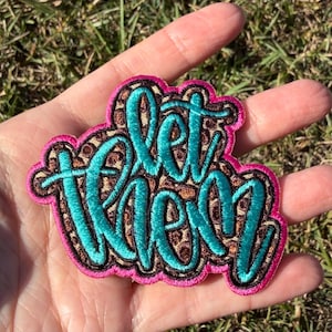Let Them Leopard Print Embroidered Hat Patch | Turquoise Pink Trucker Hat Patch | Sassy Girly Patch