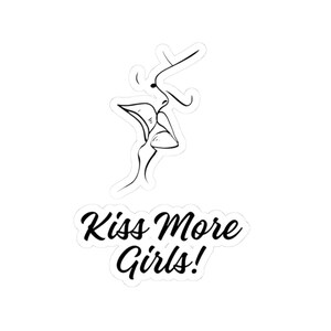 Kiss More Girls Stickers, Cute Kiss Stickers, LGBTQ+ Pride Decor, Laptop Stickers, Feminist Accessories