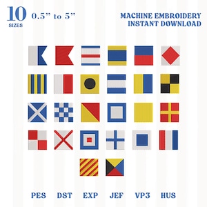 May include: A collection of nautical signal flag designs for machine embroidery, available in 10 sizes from 0.5 inches to 5 inches. The digital file formats include PES, DST, EXP, JEF, VP3, and HUS. The image displays various square flags.