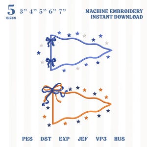 May include: Machine embroidery design featuring two pennant flags with stars and bows. The top pennant is blue with blue bows and stars. The bottom pennant is orange with a blue and orange bow and stars. Text includes 5 SIZES 3" 4" 5" 6" 7" MACHINE EMBROIDERY INSTANT DOWNLOAD PES DST EXP JEF VP3 HUS.