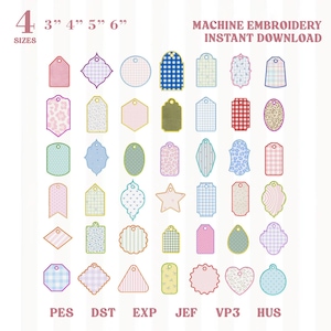 May include: A collection of forty-two decorative gift tags in various shapes and patterns, including gingham, leopard print, stripes, and floral designs. Text reads 4 SIZES 3" 4" 5" 6" MACHINE EMBROIDERY INSTANT DOWNLOAD and file formats PES, DST, EXP, JEF, VP3, HUS.