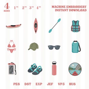 May include: A machine embroidery digital file set featuring icons of a pink kayak, paddle, life vest, bikini, olive green cap, sunglasses, dry bag, waterproof phone case, sandals, water bottle, and a mountain lake patch, available in 1, 2, 3, 4 inch sizes.