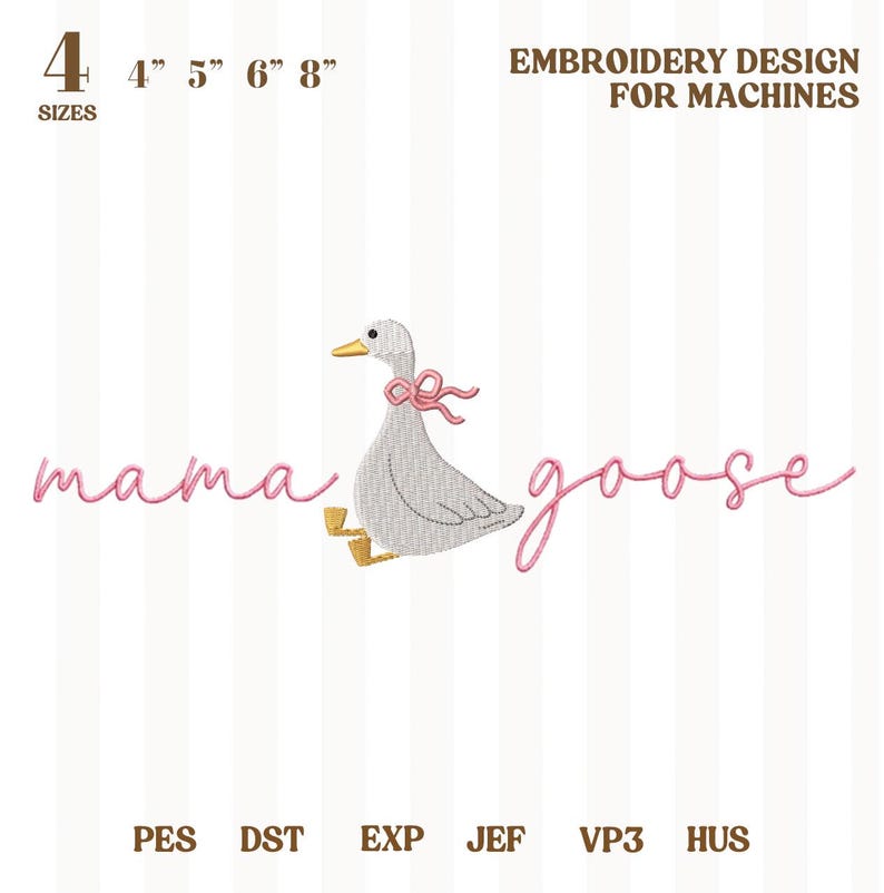 Peut inclure: Motif de broderie pour machines. Il pr&eacute;sente une oie grise avec un n&oelig;ud rose et les mots "mama goose" en script rose. Le design est disponible en 4 tailles: 10 cm, 13 cm, 15 cm et 20 cm.