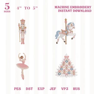 Könnte beinhalten: Ein digitales Maschinenstickerei-Set mit einem rosa Nussknacker, einem Karussellpferd, einer Ballerina und einem geschmückten Weihnachtsbaum. Der Text umfasst 5 SIZES, 4" TO 5", MACHINE EMBROIDERY INSTANT DOWNLOAD sowie die Formate PES, DST, EXP, JEF, VP3, HUS.
