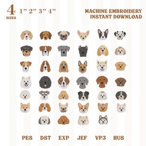 Könnte beinhalten: Eine Sammlung von vierunddreißig gestickten Hunde-Gesichtsmotiven in einem Raster. Der Text oben lautet 4 SIZES 1" 2" 3" 4" MACHINE EMBROIDERY INSTANT DOWNLOAD. Unten sind die Dateiformate PES, DST, EXP, JEF, VP3 und HUS aufgeführt.