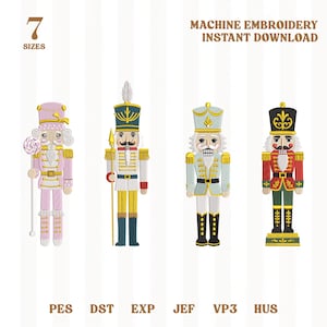 May include: Four machine embroidery designs of nutcracker figures in various color schemes including pink, blue, white, and red. The text reads 7 SIZES, MACHINE EMBROIDERY INSTANT DOWNLOAD, and file formats PES, DST, EXP, JEF, VP3, HUS.