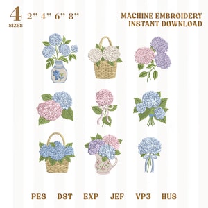 May include: A machine embroidery digital file set featuring nine hydrangea designs in blue, pink, and white. The collection includes flowers in vases, woven baskets, and tied bouquets. Text includes 4 SIZES 2" 4" 6" 8", MACHINE EMBROIDERY INSTANT DOWNLOAD, and file formats PES, DST, EXP, JEF, VP3, HUS.