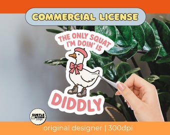Silly Goose Diddly Squat PNG | The Only Squat I'm Doing Is Diddly