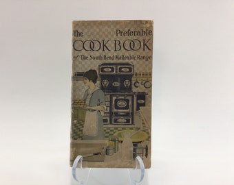 Vintage Advertising Ephemera Cookbook Booklet The Preferable Cook Book of the South Bend Malleable Range