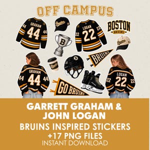 May include: A collection of Boston Bruins inspired digital stickers featuring black and gold hockey jerseys with numbers 44 and 22, a trophy, a helmet, ice skates, baseball caps, pennants, and a coffee cup, with the text OFF CAMPUS, GARRETT GRAHAM & JOHN LOGAN.