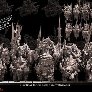 May include: A collection of Orc Boar Riders Battle-Ready Regiment miniature figures. The image shows detailed, grayscale fantasy miniatures, including orcs riding boars and infantry. The text "BATTLE-READY TROOPS" is visible.