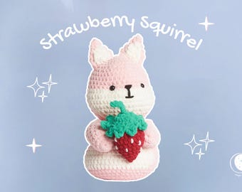 Strawberry Squirrel Crochet Pattern: Amigurumi Plush Toy (PDF Pattern