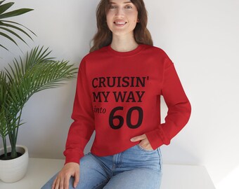 „Cruisin' My Way into 60“-Sweatshirt | Rundhalsausschnitt zum 60. Geburtstag