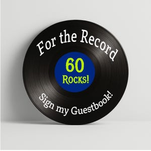 For the Record – 60th Birthday Vinyl Guestbook – Custom Record Sign for Music Themed Party – 60 Rocks Decor