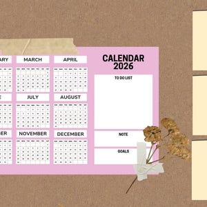 May include: A 2026 calendar with a pink border, featuring monthly grids and a to-do list section. Three blank sticky notes are pinned to the right. The calendar is decorated with dried flowers and tape.