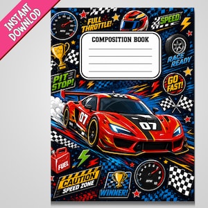 May include: A composition book cover featuring a red race car with the number 07, surrounded by racing-themed graphics including a speedometer, tachometer, checkered flags, a trophy, a fuel can, and text reading COMPOSITION BOOK, FULL THROTTLE, SPEED, RACE READY, GO FAST, PIT STOP, CAUTION SPEED ZONE, and WINNER.