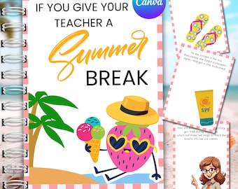 if you give Teacher Summer Break Gift Book, Printable teacher end of school gift