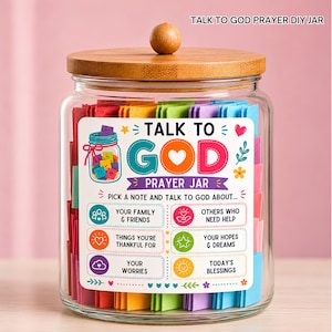May include: A clear glass jar with a wooden lid filled with colourful paper slips. The label reads TALK TO GOD PRAYER JAR and lists prompts like YOUR FAMILY & FRIENDS, THINGS YOU'RE THANKFUL FOR, YOUR WORRIES, OTHERS WHO NEED HELP, YOUR HOPES & DREAMS, and TODAY'S BLESSINGS.