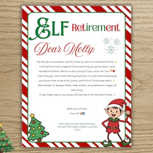 May include: A festive letter with a red and white striped border, featuring the words "Elf Retirement" and "Dear Molly". An illustration of an elf is at the bottom right. The text conveys a message of love and appreciation.