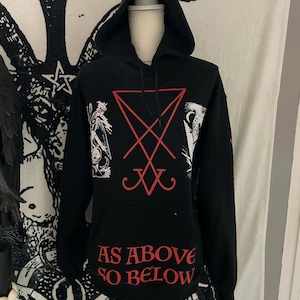 Sigil of Lucifer As Avobe So Below Baphomet Hoodie Small to Extra Large Sizes In Nomine Die Nostri Satanas Luciferi Excelsi
