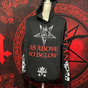 Baphomet Inverted Pentagram As Above So Below Hail Satan Sigil Hoodie Small to Extra Large Sizes Occult Satan Satanism
