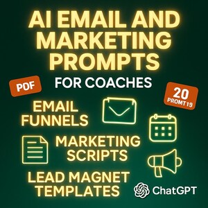 AI Email and Marketing Prompts for Coaches | 20 High-Impact ChatGPT Scripts (PDF)