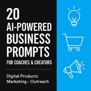 20 AI-Powered Business Prompts for Coaches & Creators | Digital Products, Marketing, Outreach