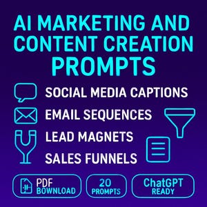 AI Marketing and Content Creation Prompts | Social Media, Email, Lead Magnets, Funnels (PDF)