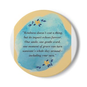 Inspirational Ceramic Coaster - Kindness Quote - Home Decor, Gift for Friends, Motivational Coaster, Kitchen Accessory, Housewarming Gift