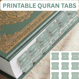 May include: A green Quran with gold embossed detailing and printable tabs attached. The tabs are labelled with Arabic text and the words "PRINTABLE QURAN TABS" are at the top. Additional tabs are shown at the bottom right.