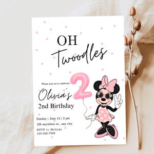 May include: A pink and white birthday invitation with the text "OH Twoodles" and "Olivia's 2nd Birthday." Features a cartoon Minnie Mouse holding a pink number 2 balloon. Includes event details.