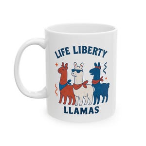 Llama Liberty Ceramic Mug, Fun Coffee Cup, Perfect Gift for Llama Lovers, 4th of July, Humor for Birthdays, Housewarming