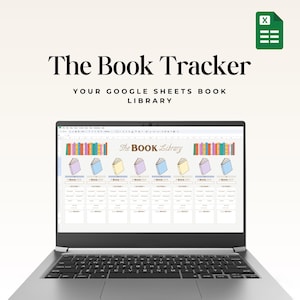 May include: A laptop screen shows a spreadsheet labelled "The Book Tracker" and "Your Google Sheets Book Library." The spreadsheet has colourful book illustrations and a grid layout for book tracking. A green Excel icon is in the top right corner.