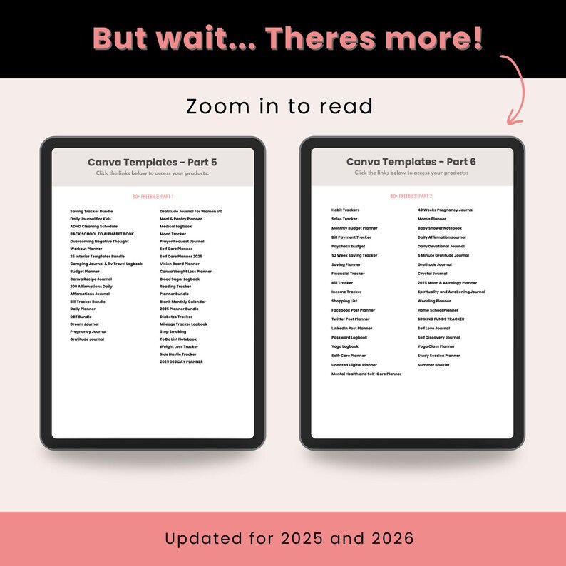 May include: Two digital tablets displaying Canva templates, Part 5 and Part 6, with a list of various journal and planner templates. The text "But wait... There's more!" and "Zoom in to read" are at the top. Updated for 2025 and 2026.