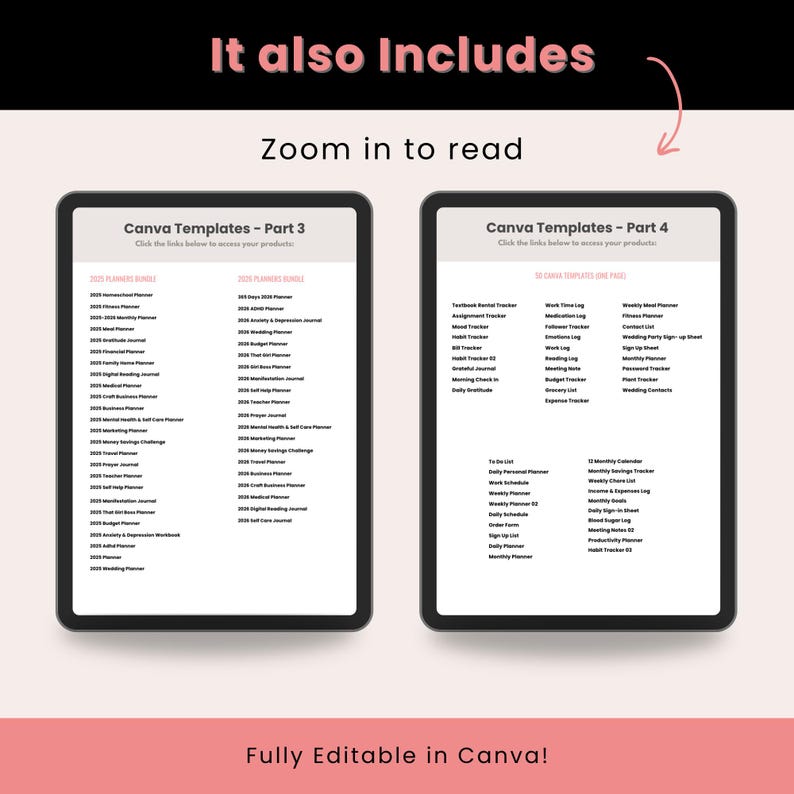 May include: Two digital tablet screens displaying Canva templates. The left screen shows Part 3 templates, including planners and journals. The right screen shows Part 4 templates, such as trackers and calendars. Text at the top says "It also Includes".