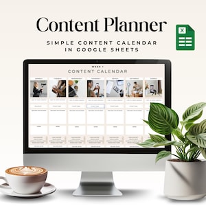 May include: A computer monitor displays a content calendar template in Google Sheets. The screen shows a weekly planner with sections for each day, including space for content type and captions. A cup of coffee and a potted plant are in the foreground.