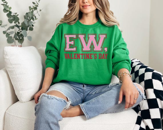 EW Valentine's day sweatshirt, Anti Valentine crewneck, Funny sarcastic sweatshirt