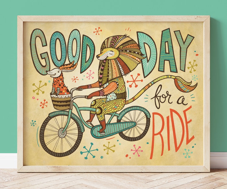 Bicycle Art Print / Bike Ride Print / Lion on a Bicycle Illustration / Good Day for a Ride / Hand Lettered / Inspirational Quote / Wall Art image 1