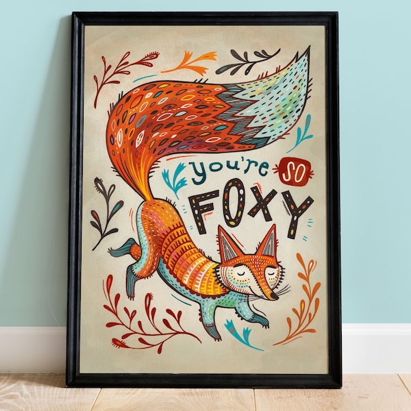 Boho Wall Decor / Cute Fox Poster / Fox Art / You're So Foxy / Fox Illustration Print / Dorm Decor / Hand Lettered / Inspirational Quote
