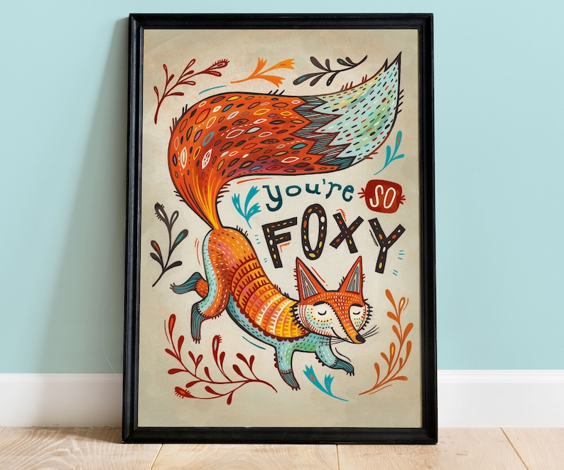 Boho Wall Decor / Cute Fox Poster / Fox Art / You're So Foxy / Fox Illustration Print / Dorm Decor / Hand Lettered / Inspirational Quote image 1