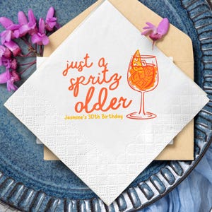 Custom Spritz Birthday Napkins, Aperol Spritz Party Decor, Just a Spritz Older Cocktail Napkins, Birthday Bar Accessories, Funny Napkins