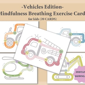 May include: Vehicles Edition Mindfulness Breathing Exercise Cards for kids. The cards feature illustrations of a tractor, fire truck, truck, excavator, and helicopter. Each card has a path with instructions to breathe in, hold, and breathe out.