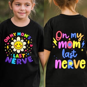 El último nervio de mi mamá PNG, diseño para niño y niña, vida infantil neón PNG, diseño para niño pequeño, camiseta con letra sonriente para niño y niña, descarga digital