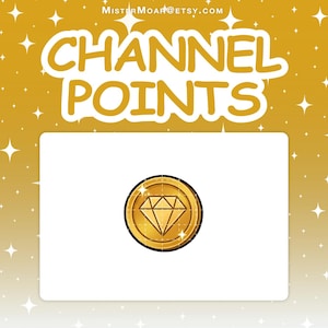 May include: A digital graphic featuring the text CHANNEL POINTS in bold white letters with a gold outline. Below the text, a circular gold coin icon displays a diamond symbol in the center, set against a gold background with white star accents.