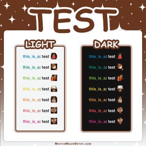 May include: A graphic display titled TEST featuring two columns labeled LIGHT and DARK. Each column lists seven lines of text reading this_is_a: test followed by a unique emoji character, with each line displayed in a different color font.